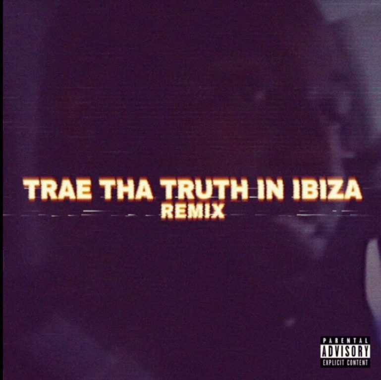 Trae Tha Truth - Trae Tha Truth in Ibiza (Remix) ft. J. Cole