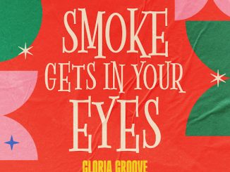 Gloria Groove Smoke Gets in Your Eyes Mp3 Download