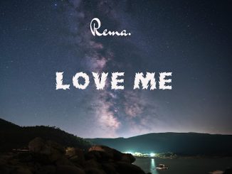 Rema Love Me Mp3 Download